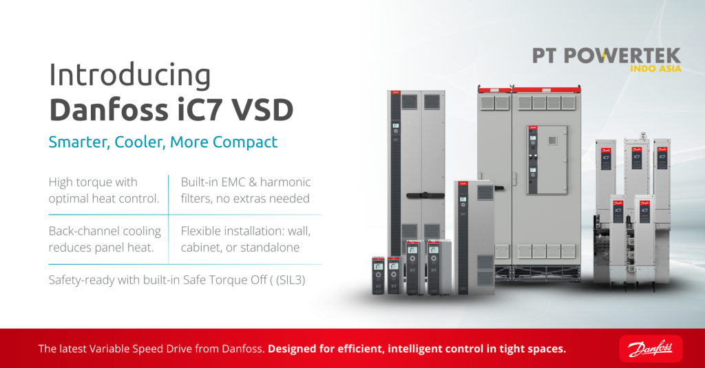 Powertek Indo Asia - Danfoss iC7 VSD